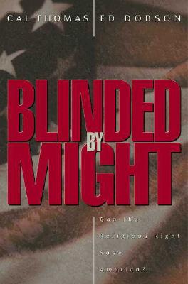 Blinded by Might: Can the Religious Right Save America