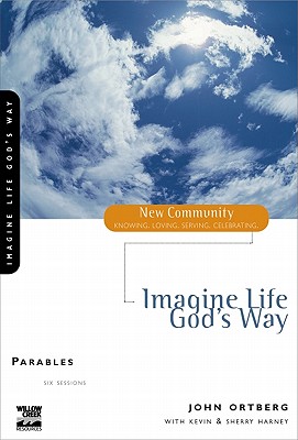 Imagine Life God's Way: Parables