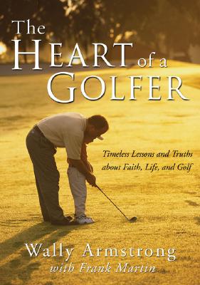 The Heart of a Golfer