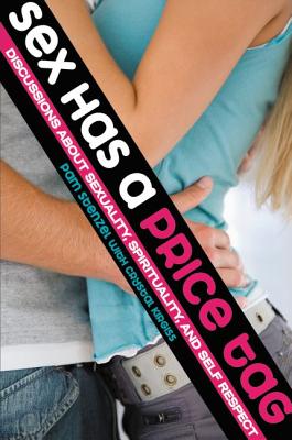 Sex Has a Price Tag: Discussions About Sexuality, Spirituality and Self Respect