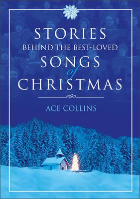 Image for Stories Behind the Best-Loved Songs of Christmas Fcs