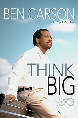 Image for Think Big: Unleashing Your Potential for Excellence Think Big: Unleashing Your Potential for Excellence