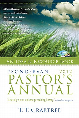 The Zondervan 2012 Pastor's Annual: An Idea and Resource Book (Zondervan Pastor's Annual)