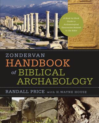 Image for Zondervan Handbook of Biblical Archaeology: A Book by Book Guide to Archaeological Discoveries Related to the Bible