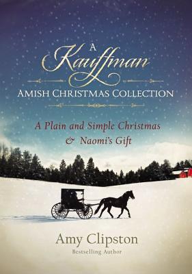 Image for A Kauffman Amish Christmas Collection (Kauffman Amish Bakery Series)