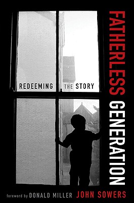Fatherless Generation: Redeeming the Story
