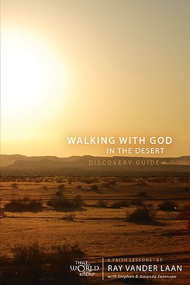 Walking with God in the Desert Discovery Guide: 7 Faith Lessons
