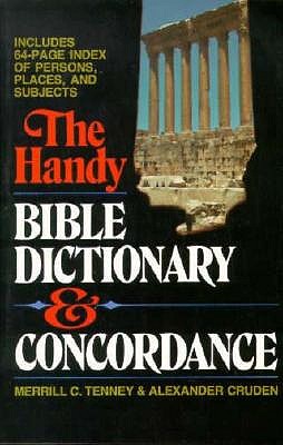 The Handy Bible Dictionary and Concordance