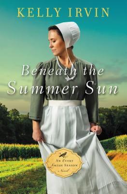 Beneath the Summer Sun (An Every Amish Season Novel)
