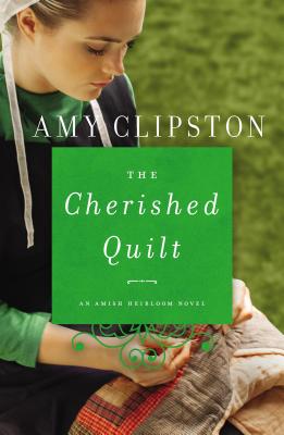 Image for The Cherished Quilt (An Amish Heirloom Novel) The Cherished Quilt (An Amish Heirloom Novel)
