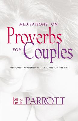 Image for Meditations on Proverbs for Couples: 31 Meditations on Marriage from an Ancient Book of Wisdom Meditations on Proverbs for Couples: 31 Meditations on Marriage from an Ancient Book of Wisdom