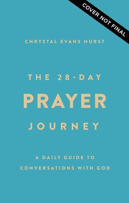 Image for The 28-Day Prayer Journey: A Daily Guide to Conversations with God The 28-Day Prayer Journey: A Daily Guide to Conversations with God