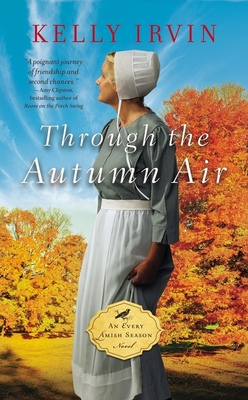 Image for Through the Autumn Air (An Every Amish Season Novel) Through the Autumn Air (An Every Amish Season Novel)