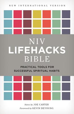 NIV, Lifehacks Bible, Hardcover: Practical Tools for Successful Spiritual Habits (Special)