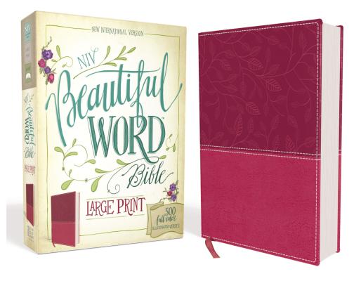 NIV, Beautiful Word Bible, Large Print, Leathersoft, Pink: 500 Full-Color Illustrated Verses Image for NIV, Beautiful Word Bible, Large Print, Leathersoft, Pink: 500 Full-Color Illustrated Verses
