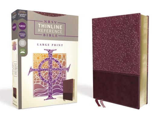 NRSV, Thinline Reference Bible, Large Print, Leathersoft, Burgundy, Comfort Print