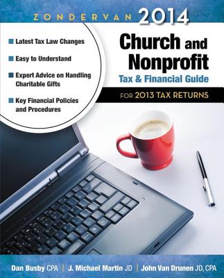 Zondervan 2014 Church and Nonprofit Tax and Financial Guide: For 2013 Tax Returns