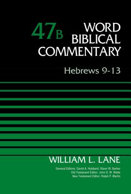 Image for WBC Hebrews 9 13: Hebrews 9-13 (Word Biblical Commentary)