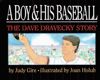Image for A Boy and His Baseball (The Dave Dravecky Story)