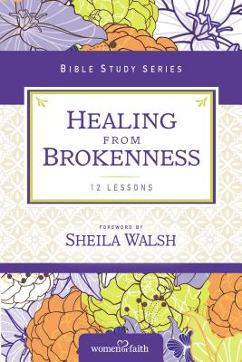 Image for Healing from Brokenness (Women of Faith Study Guide Series) Healing from Brokenness (Women of Faith Study Guide Series)