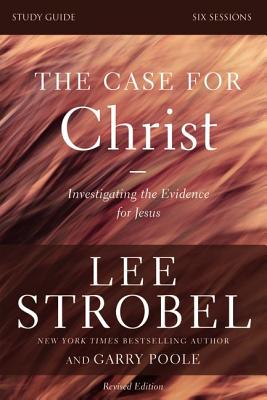 Image for The Case for Christ Study Guide Revised Edition: Investigating the Evidence for Jesus