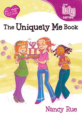 The Uniquely Me Book (Young Women of Faith Library, Book 7)