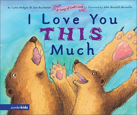I Love You This Much (Songs of Gods Love)