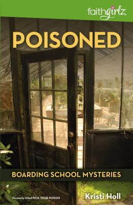 Image for Poisoned (Faithgirlz / Boarding School Mysteries) Poisoned (Faithgirlz / Boarding School Mysteries)