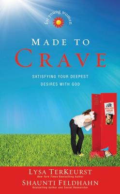 Image for Made to Crave for Young Women: Satisfying Your Deepest Desires with God