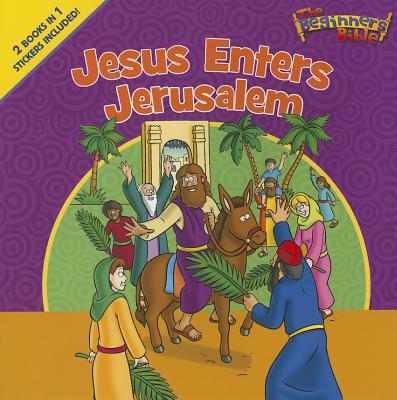 Image for The Beginner's Bible Jesus Enters Jerusalem and He Is Risen: The Beginner's Bible Easter Flip Book