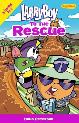 Image for LarryBoy to the Rescue (Big Idea Books / LarryBoy) LarryBoy to the Rescue (Big Idea Books / LarryBoy)