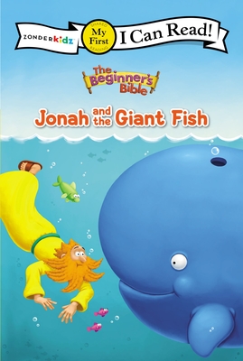 Jonah and the Giant Fish (The Beginner's Bible: I Can Read!, My First)