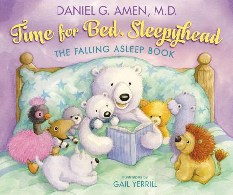Image for Time for Bed, Sleepyhead: The Falling Asleep Book Time for Bed, Sleepyhead: The Falling Asleep Book