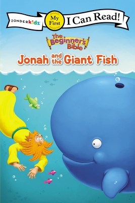 Image for The Beginner's Bible Jonah and the Giant Fish: My First (I Can Read! / The Beginner's Bible) The Beginner's Bible Jonah and the Giant Fish: My First (I Can Read! / The Beginner's Bible)