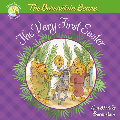 Image for The Berenstain Bears The Very First Easter (Berenstain Bears/Living Lights: A Faith Story)