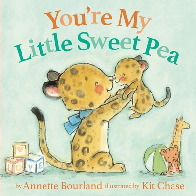 Image for You're My Little Sweet Pea You're My Little Sweet Pea