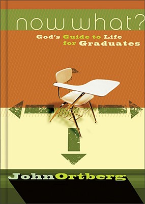 Image for Now What?: God's Guide to Life for Graduates