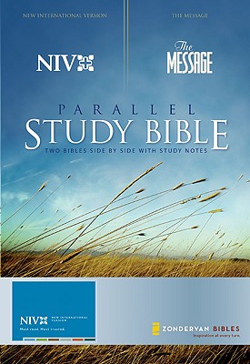 NIV and The Message Parallel Study Bible: Updated Numbered Edition