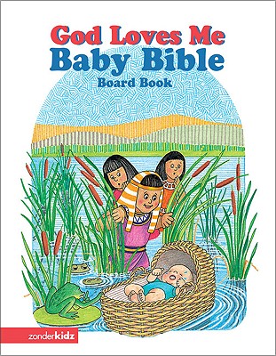 Image for God Loves Me Baby Bible God Loves Me Baby Bible