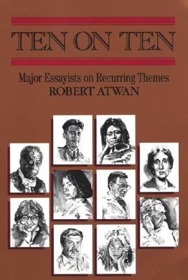 Ten on Ten: Major Essayists on Recurring Themes
