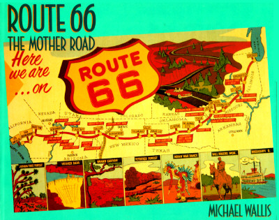 Route 66: The Mother Road: 66th Anniversary Ed