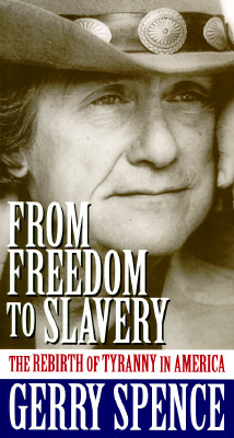 Image for From Freedom to Slavery the Rebirth of Tyranny in America From Freedom to Slavery the Rebirth of Tyranny in America