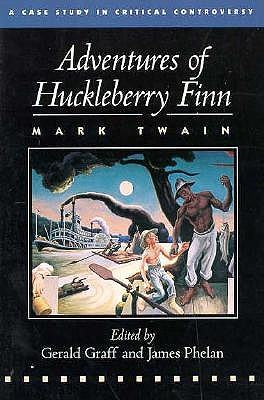 Image for Adventures of Huckleberry Finn: A Case Study in Critical Controversy (Case Studies in Contemporary Criticism) Adventures of Huckleberry Finn: A Case Study in Critical Controversy (Case Studies in Contemporary Criticism)