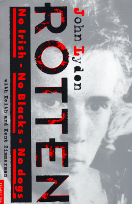 Rotten: No Irish, No Blacks, No Dogs