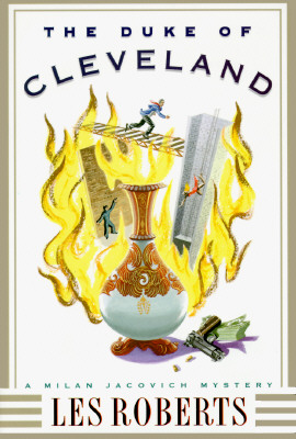 The Duke of Cleveland: A Milan Jacovich Mystery Roberts, Les