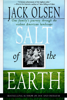 Salt of the Earth: One Family's Journey Through the Violent American Landscape