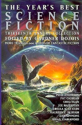 The Year's Best Science Fiction, Thirteenth Annual Collection