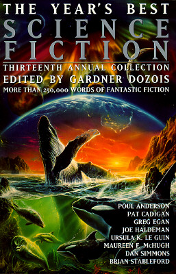 The Year's Best Science Fiction, Thirteenth Annual Collection
