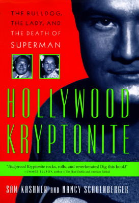 Hollywood Kryptonite: The Bulldog, the Lady, and the Death of Superman