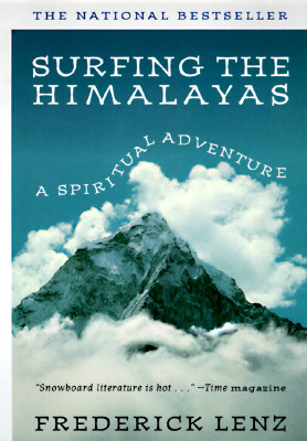 Surfing the Himalayas: A Spiritual Adventure